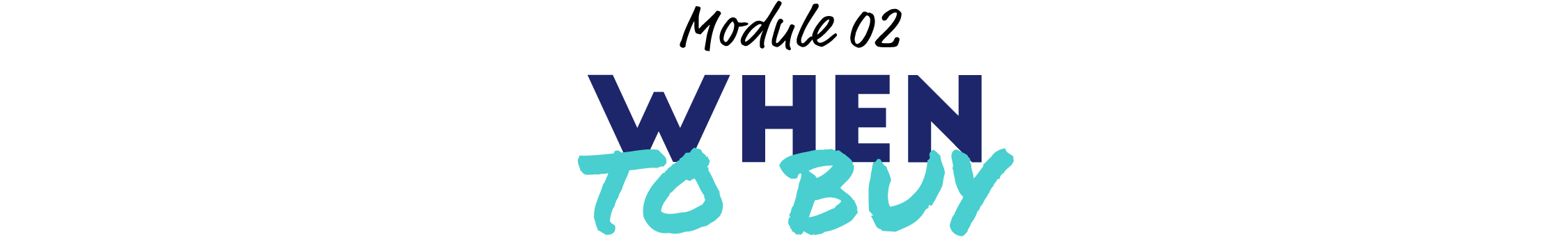 Module 02: When to Buy