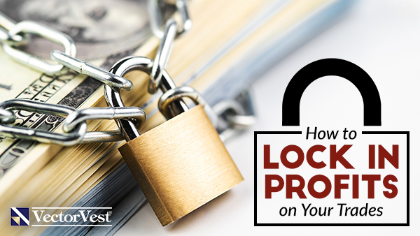 How to Lock in Profits on Your Trades How to Lock in Profits on Your Trades