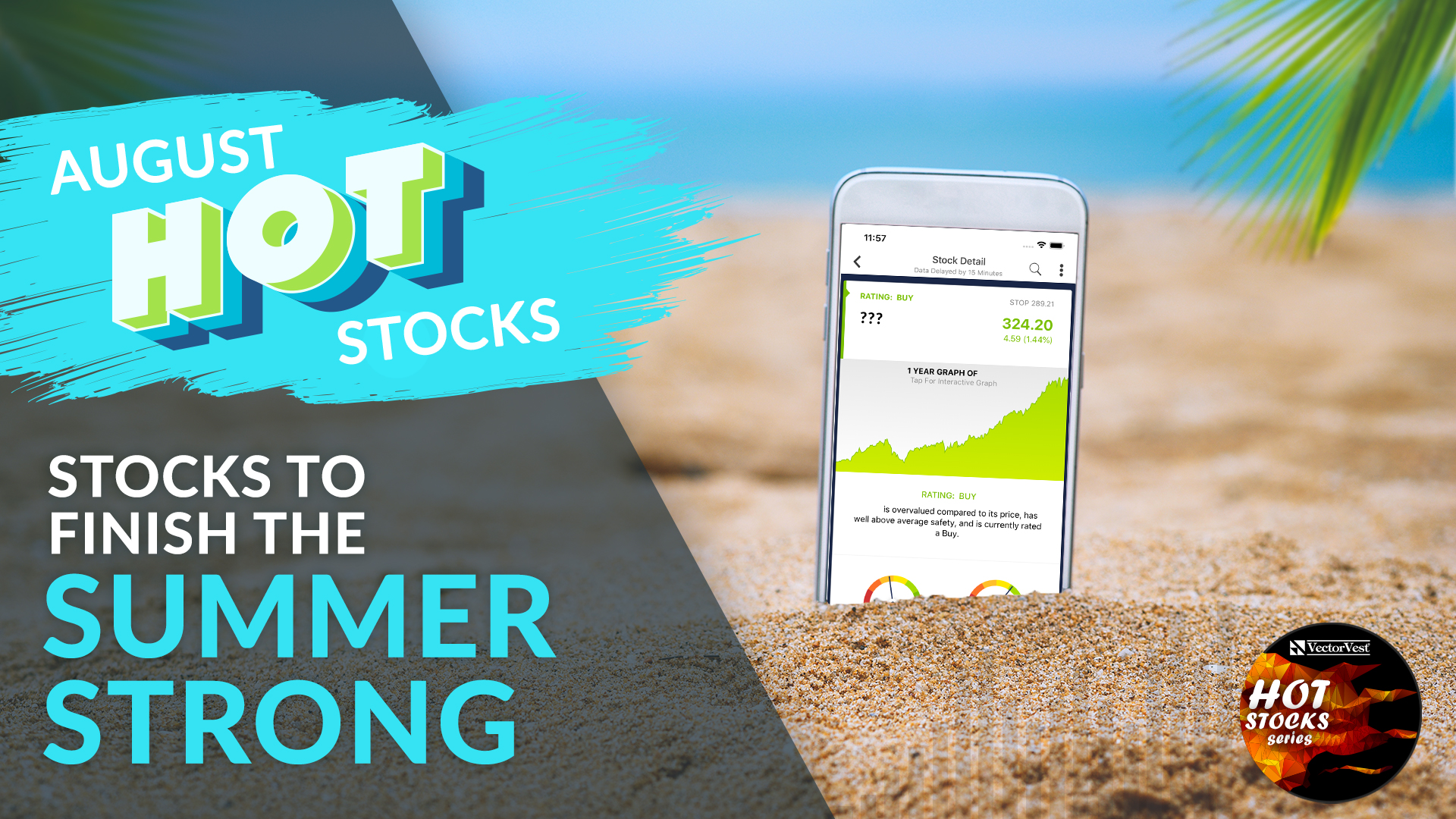 Hot stocks to finish the summer strong vectorvest